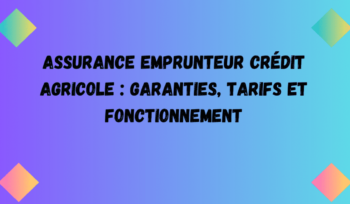 assurance emprunteur Crédit Agricole