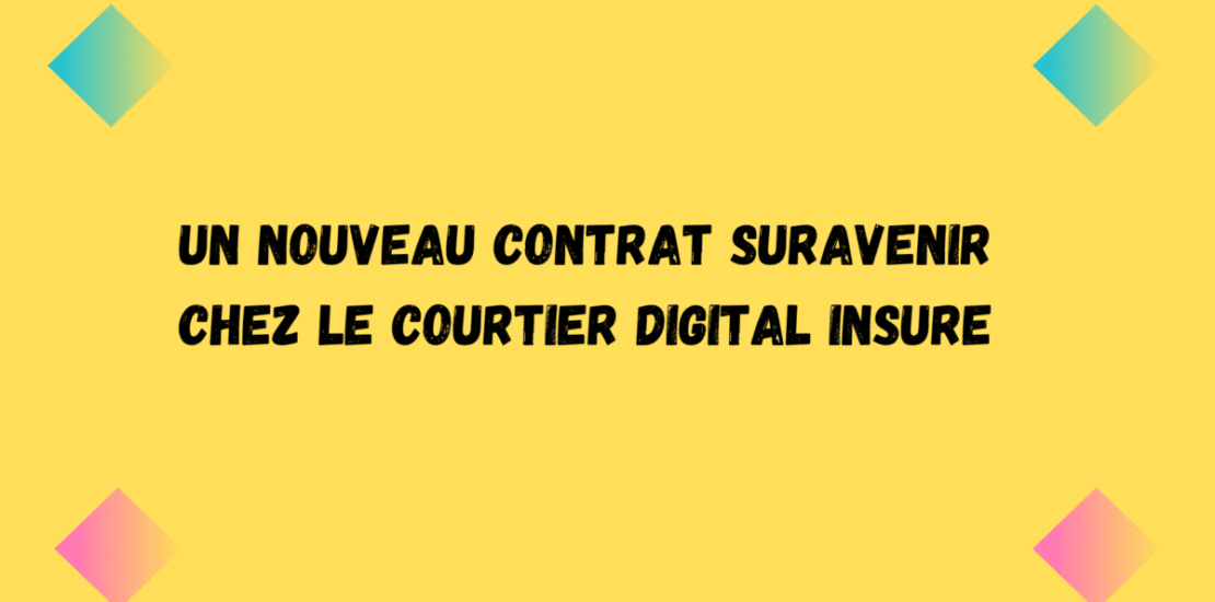 contrat Suravenir courtier Digital Insure