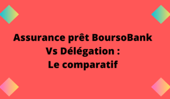 comparatif assurance prêt BoursoBank délégation