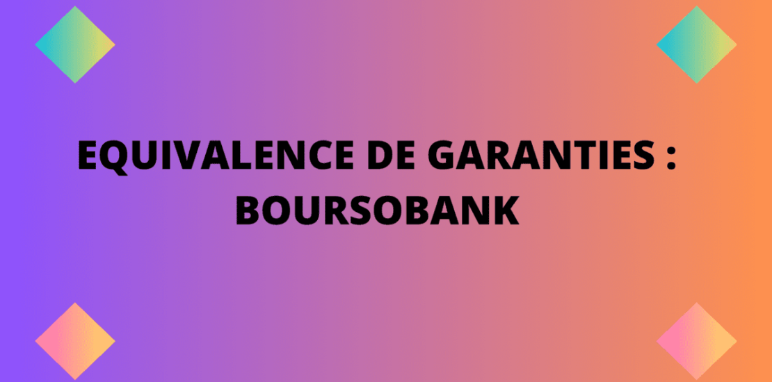 équivalence garanties BOURSOBANK
