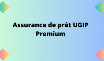 assurance prêt Ugip Prémium